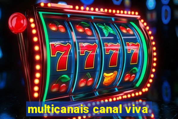 multicanais canal viva